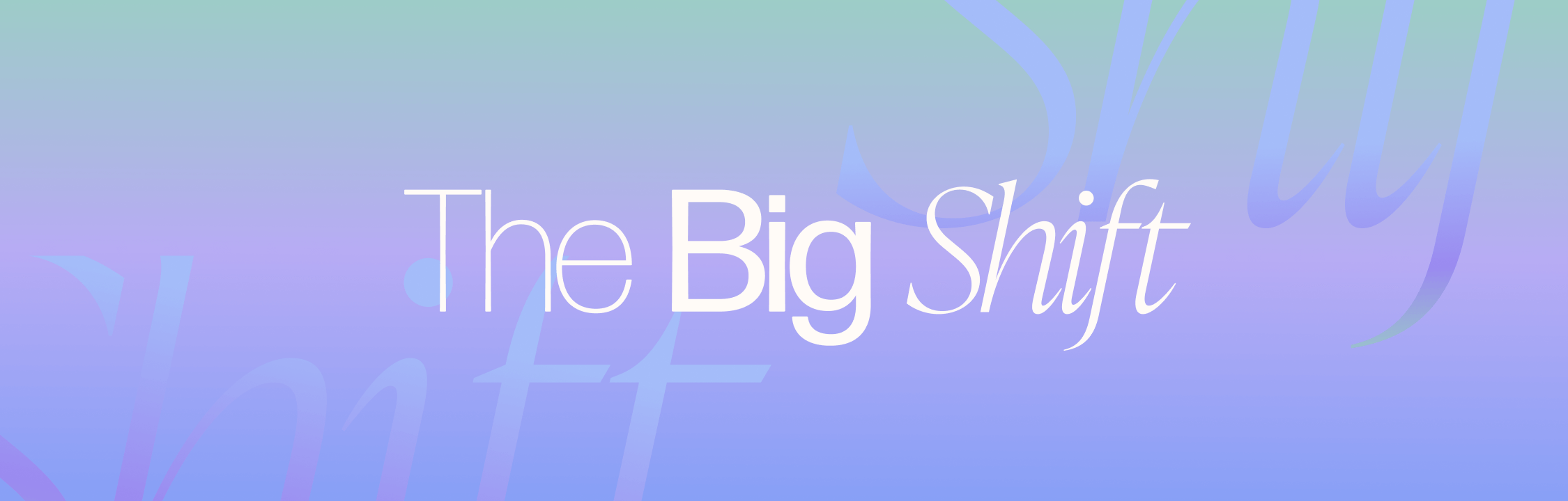 Cover image for The Big Shift - 2024