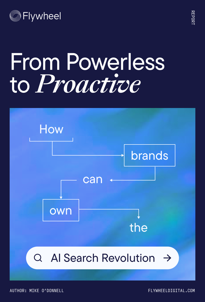 Sample image 1 for From Powerless to Proactive: How Brands Can Own the AI Search Revolution